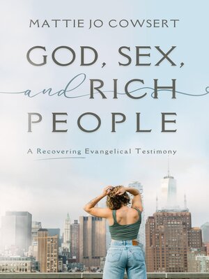 God, Sex, and Rich People - ebook